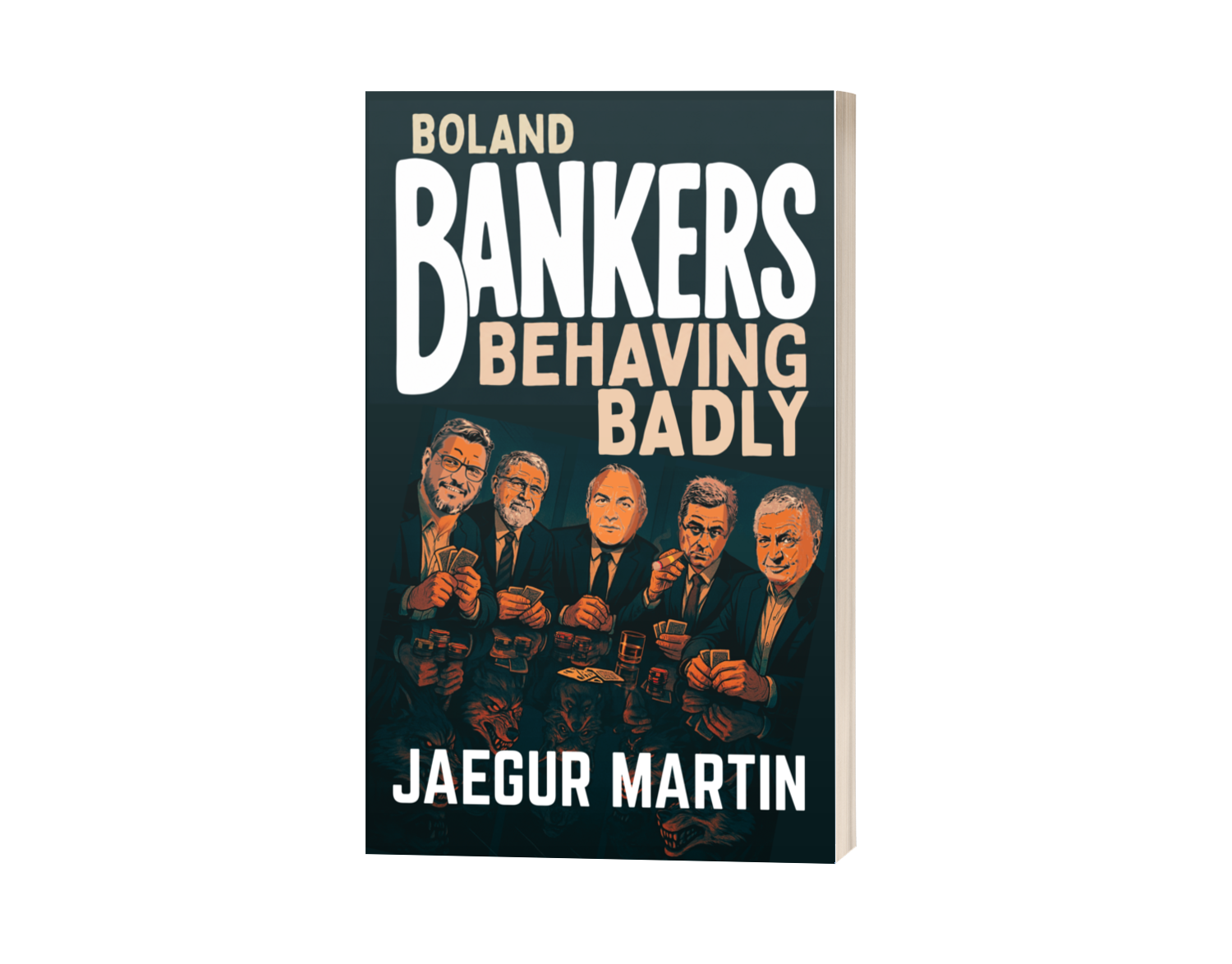 Boland Bankers Behaving Badly